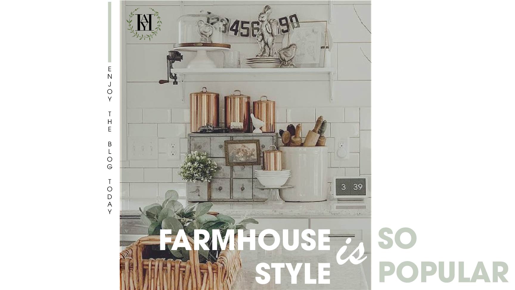 Why Is Farmhouse Style So Popular