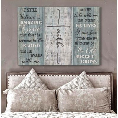 I Still Believe In Amazing Grace Faith