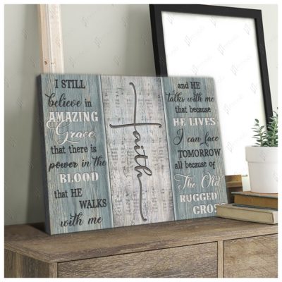 I Still Believe In Amazing Grace Faith