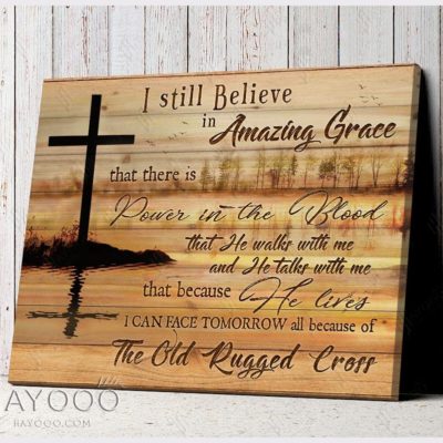 I Still Believe In Amazing Grace Cross