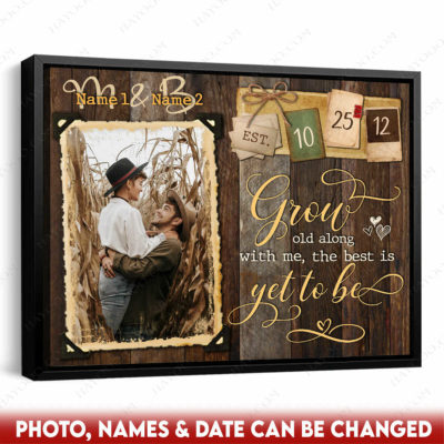 grow old along with me wall art