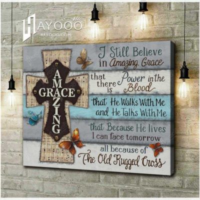I Still Believe In Amazing Grace