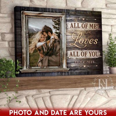 all of me loves all of you wall art