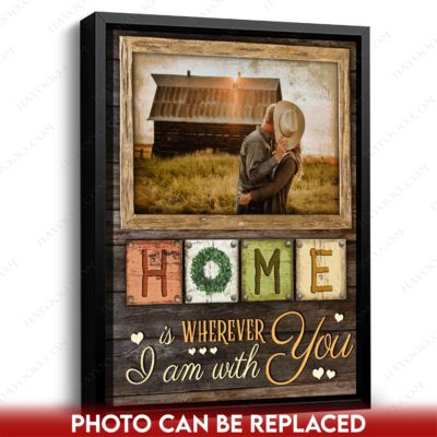 home is wherever i'm with you wall art