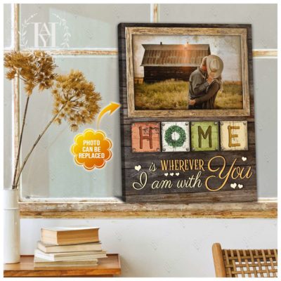 home is wherever i'm with you wall art