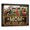 Hayooo Personalized Canvas Mom We Love You